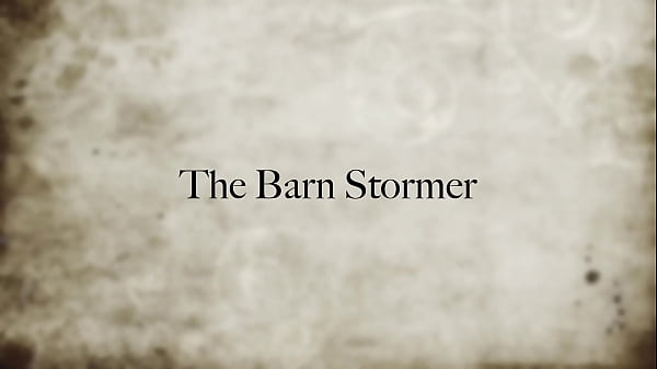The Barn Stormer
