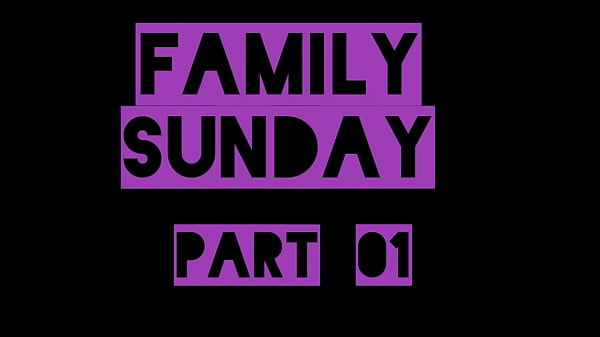 Family Sunday - Part 1 - 3DXCHAT